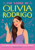The story of Olivia Rodrigo : an inspiring biography for young readers