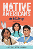 Native Americans in history : a history book for kids