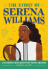 The story of Serena Williams : an inspiring biography for young readers