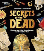 Secrets of the dead : mummies and other human remains from around the world