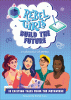 Rebel girls build the future : 18 exciting tales from the Metaverse