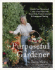 Purposeful Gardener 
