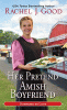 Her pretend Amish boyfriend [text (large print)]
