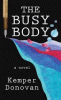 The busy body [text (large print)] : a novel