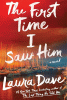 The First Time I Saw Him by Dave, Laura, Author