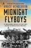 Midnight flyboys : the American bomber crews and Allied secret agents who aided the French Resistance in World War II