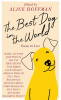 The best dog in the world : essays on love