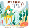 Are you a fish?