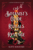 A botanist's guide to rituals and revenge