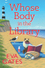 Whose Body in the Library: A Lighthouse Library Mystery