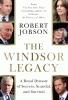 Windsor Legacy : a royal dynasty of secrets, scandal, and survival