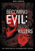 Becoming evil : serial killers