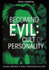 Becoming evil : cult of personality