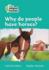 Why do people have horses?