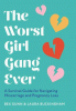 The worst girl gang ever : a survival guide for navigating miscarriage and pregnancy loss