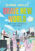 Brave new world : a graphic novel