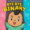 Bye bye, binary!