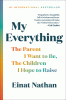 My everything : the parent I want to be, the children I hope to raise