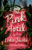 The Pink Hotel : a novel