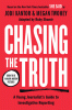 Chasing the truth : a young journalist
