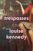 Trespasses : a novel