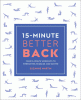 15-minute better back  : four 15-minute workouts to strengthen, stabilize, and soothe