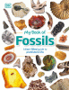 My book of fossils : a fact-filled guide to prehistoric life