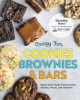 Crazy for cookies brownies & bars : super-fast, made-from-scratch sweets, treats, and desserts