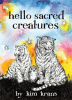 Hello sacred creatures