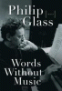 Words without music : a memoir