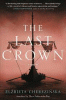 The last crown : a novel