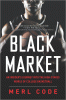Black market : an insider
