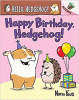 Happy birthday, Hedgehog!