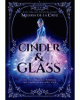 Cinder & glass