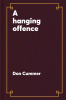 A hanging offence