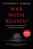 War with Russia? : from Putin & Ukraine to Trump & Russiagate