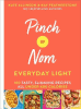 Pinch of nom : everyday light : 100 tasty, slimming recipes all under 400 calories