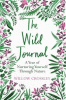 The wild journal : a year of nurturing yourself through nature