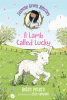 Jasmine Green rescues. 5, A lamb called Lucky