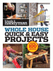Whole house : quick & easy projects.
