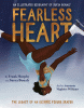 Fearless heart : an illustrated biography of Surya Bonaly : the legacy of an Olympic figure skater
