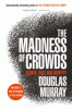 The madness of crowds : gender, race and identity