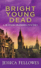 Bright young dead