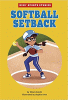 Softball setback