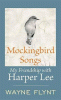 Mockingbird songs : my friendship with Harper Lee