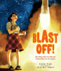 Blast off! : how Mary Sherman Morgan fueled America into space