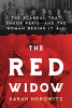 The red widow : the scandal that shook Paris and the woman behind it all