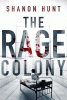The rage colony