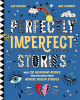 Perfectly imperfect stories : meet 28 inspiring people and discover their mental health stories