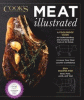 Meat illustrated : a foolproof guide to understanding and cooking with cuts of all kinds